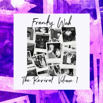 The Revival, Vol. 1 by Franky Wah