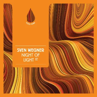 Night of Light EP by Sven Wegner