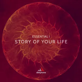 Story Of Your Life by Essential i