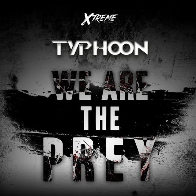 We Are The Prey - Original Mix