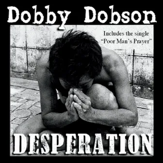 Desperation by Dobby Dobson