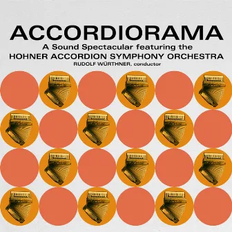 Accordiorama by The Hohner Accordion Symphony Orchestra