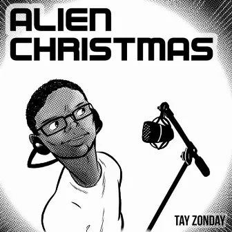 Alien Christmas by Tay Zonday