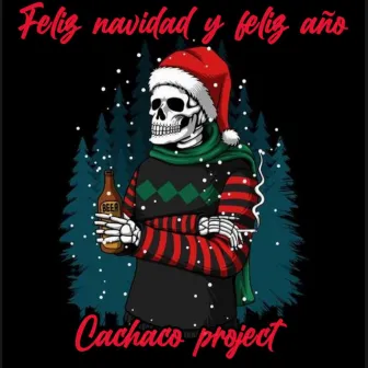 Feliz Navidad y Feliz Año by Cachaco Project