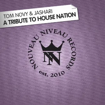 A Tribute to House Nation by Jashari