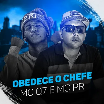 Obedece o chefe by MC PR