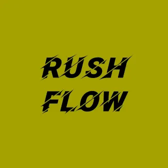 Rush Flow by Ty Luv the MC