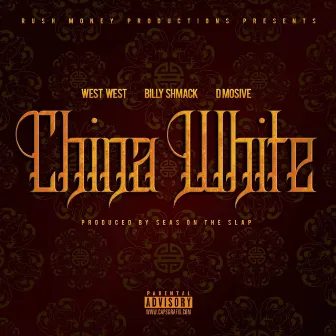 China White - Single by D-Mosive