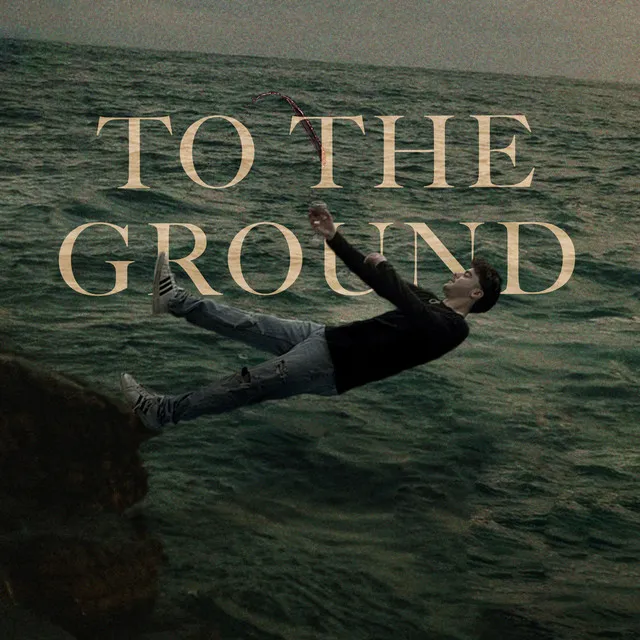 TO THE GROUND