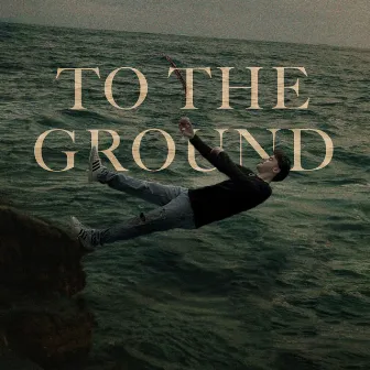 TO THE GROUND by Chad Walt