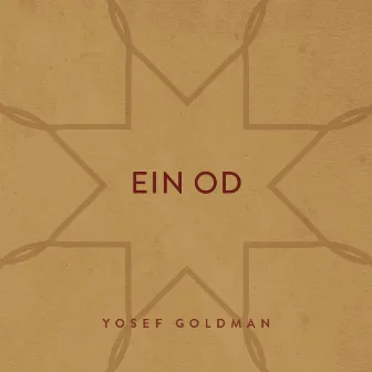 Ein Od by Yosef Goldman