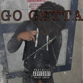 Go Getta by J6reezy