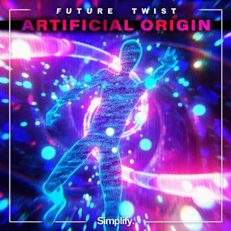 Artificial Origin by Future Twist