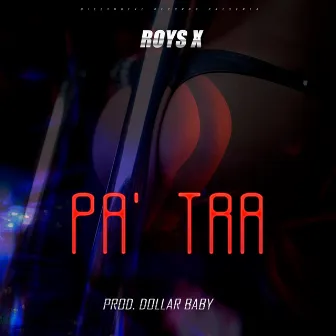 Pa' Tra Roys X by 10Y9 Records Inc