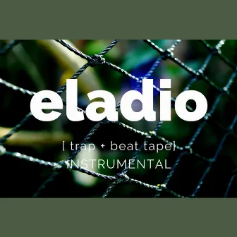 Eladio Trap Beat Tape (Instrumental) by La Selva Beats