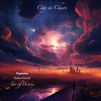 City in Chaos by Calm World