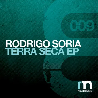 Terra Seca EP by Rodrigo Soria