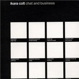 Chat And Business by Ikara Colt