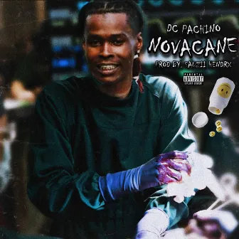 Novacane by DC Pachino