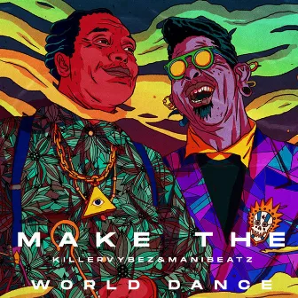 Make the World Dance by Mani Beatz