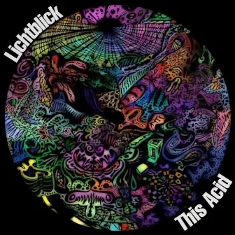 This Acid by Lichtblick