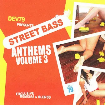 Street Bass Anthems Vol. 3 Singles by Dev79