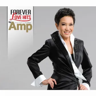 FOREVER LOVE HITS by Amp by Amp Saowaluck