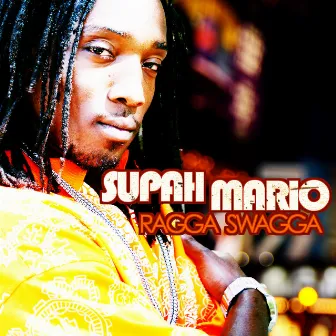 Ragga Swagga by Supah Mario