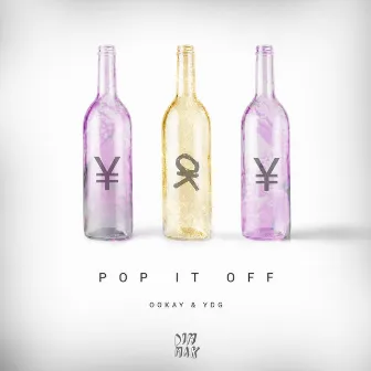 Pop It Off by YDG