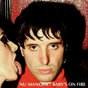 Baby's On Fire by Nü Mangos