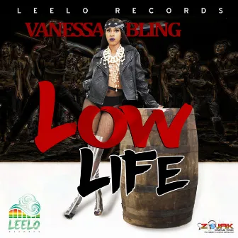 Low Life - Single by Vanessa Bling