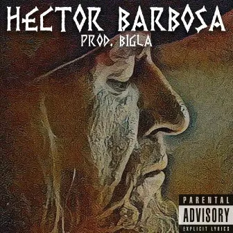 Héctor Barbosa by Lexo Imperio