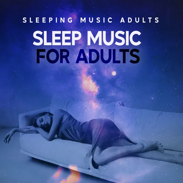 Sleep Music for Adults