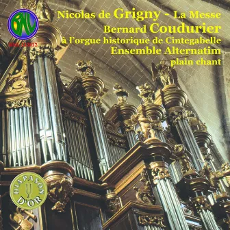 Nicolas de Grigny: La Messe avec plain-chant baroque alterné by Jean-Yves Haymoz