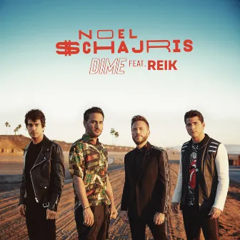 Dime (feat. Reik) by Noel Schajris