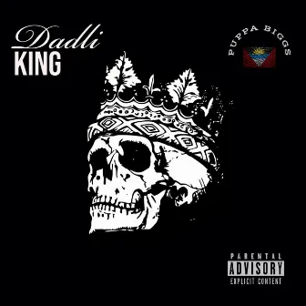 Dadli King by Puppa Biggs