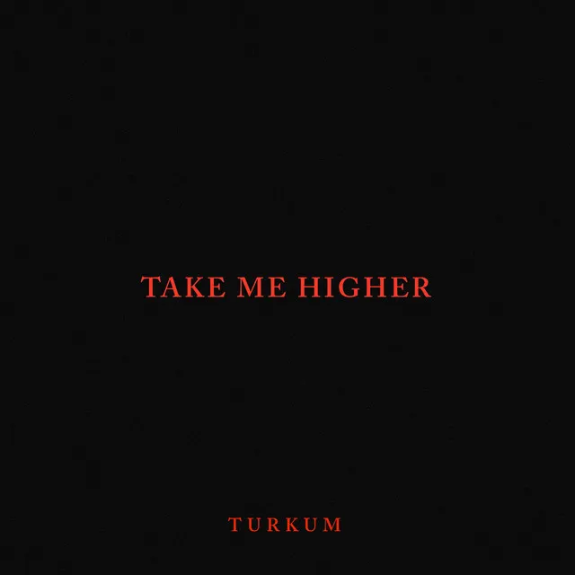 Take Me Higher