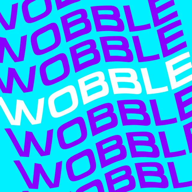 Wobble