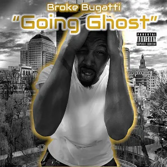 Going Ghost by Broke Bugatti