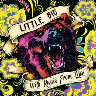 With Russia from Love by Little Big