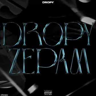 DROPYZEPAM by Dropy