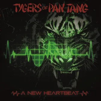 A New Heartbeat by Tygers Of Pan Tang