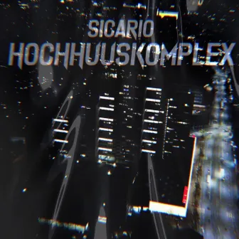 Hochhuuskomplex by Sic4rio