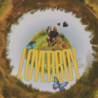 Loverboy by Bro Justin