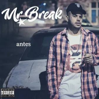 Antes by Mr Break