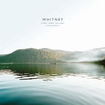 Light Upon the Lake: Demo Recordings by Whitney