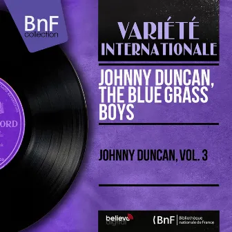 Johnny Duncan, Vol. 3 (Mono Version) by Johnny Duncan