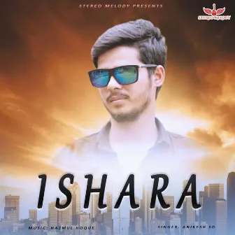 Ishara by Anikesh Sd