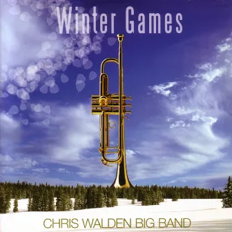 Winter Games by The Chris Walden Big Band