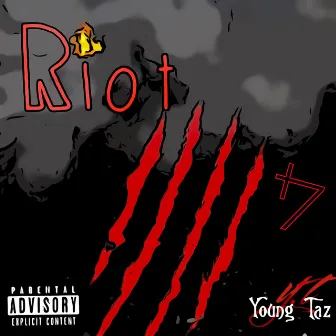 Riot by Young Taz